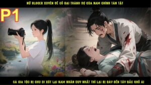 NỮ BLOGER XUYÊN VỀ CỔ ĐẠI THÀNH VỢ NAM CHÍNH TÀN TẬT, GIA ĐÌNH BỊ LƯU ĐÀY ĐẾN TÂY BẮC KHỔ ẢI cover