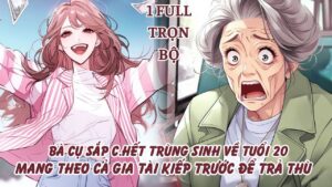 BÀ CỤ SẮP C.HẾT TRÙNG SINH VỀ TUỔI 20 MANG THEO CẢ GIA TÀI KIẾP TRƯỚC ĐẺ TRẢ THÙ cover