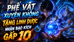 Phế Vật Xuyên Không Thức Tỉnh Hệ Thống Bạo Kích, Một Bước Nghịch Thiên Chấn Động Cả Gia Tộc cover