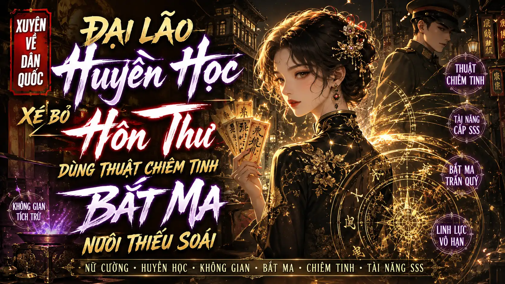 Đại Lão Huyền Học Xuyên Về Dân Quốc Xé Bỏ Hôn Thư Dùng Thuật Chiêm Tinh Bắt Ma Nuôi Thiếu Soái thumbnail