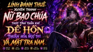 Lính Đánh Thuê Xuyên Thành Nữ Bạo Chúa Thức Tỉnh Thần Khí Đế Hồn Thuần Hóa Ngự Thú Vả Mặ Tra Nam cover